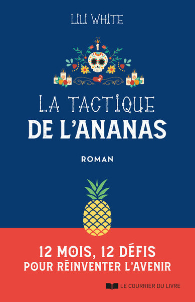 Picture of La tactique de l'ananas - 12 mois, 12 défis pour réinventer l'avenir