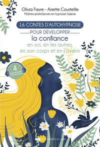 Picture of 16 contes d'autohypnose pour développer la confiance en soi, en les autres, en son corps et en l'avenir