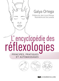 Image de L'encyclopédie des réflexologies - Principes, pratiques et automassages