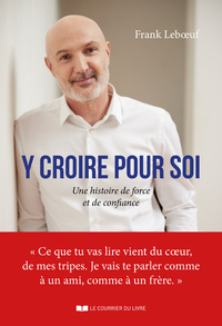 Image de Y croire pour soi - Une histoire de force et de confiance, y croire pour soi