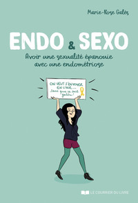 Picture of Endo & Sexo - Avoir une sexualité épanouie avec une endométriose