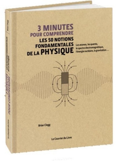 Picture of 3 minutes pour comprendre les 50 notions fondamentales de la physique