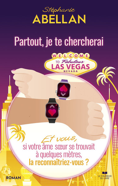 Image de Partout, je te chercherai - Et vous, si votre âme soeur se trouvait à quelques mètres de vous, la reconnaîtriez-vous ?