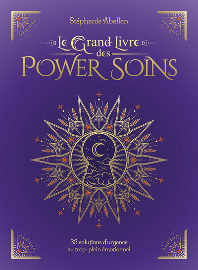 Picture of Le Grand Livre des Power Soins - 33 solutions d'urgence au trop-plein émotionnel