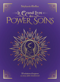Picture of Le Grand Livre des Power Soins - 33 solutions d'urgence au trop-plein émotionnel