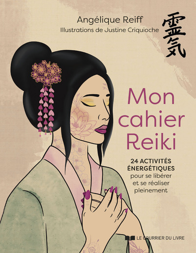 Image de Mon cahier Reiki - 24 activité énergétiques pour se libérer et se réaliser pleinement