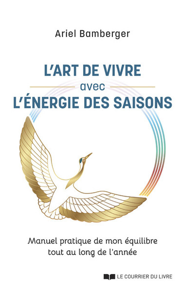 Image de L'art de vivre avec l'énergie des saisons - Manuel pratique de mon équilibre tout au long de l'année