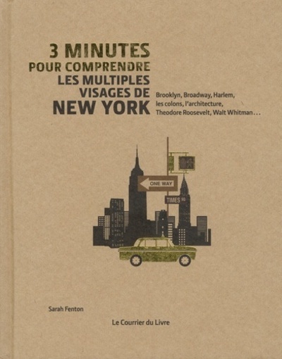Picture of 3 minutes pour comprendre les multiples visages de New York
