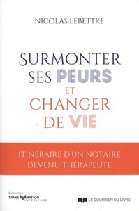 Picture of Surmonter ses peurs et changer de vie