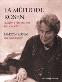 Image de La méthode Rosen, accéder à l'inconscient par le toucher