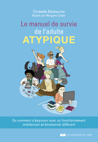 Image de Le manuel de survie de l'adulte atypique