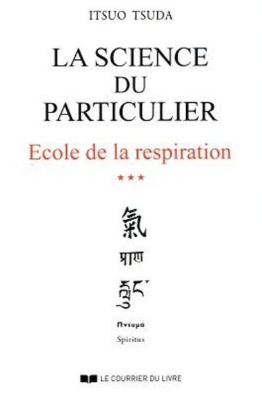 Image de La science du particulier - tome 3 : école de la respiration