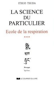 Image de La science du particulier - tome 3 : école de la respiration