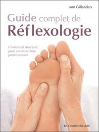 Picture of Guide complet de Réflexologie - Un manuel structuré pour un savoir6faire professionnel