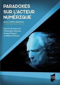 Picture of Paradoxes sur l'acteur numérique