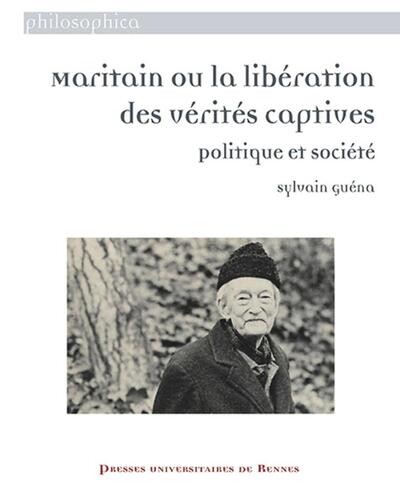 Image de Maritain ou la libération des vérités captives