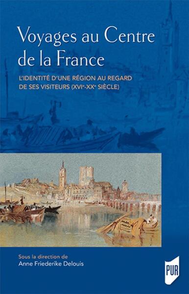 Picture of Voyages au Centre de la France