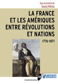 Picture of La France et les Amériques entre révolutions et nations