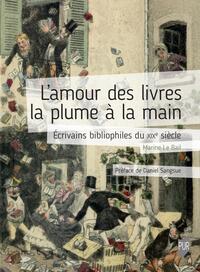 Picture of L'amour des livres la plume à la main