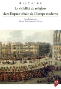 Image de La visibilité du religieux dans l'espace urbain de l'Europe moderne