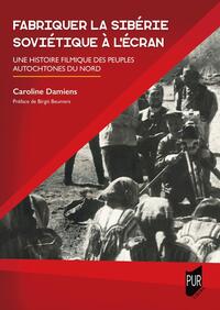 Picture of Fabriquer la Sibérie soviétique à l'écran