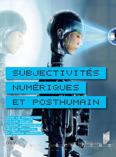 Picture of Subjectivités numériques et posthumain