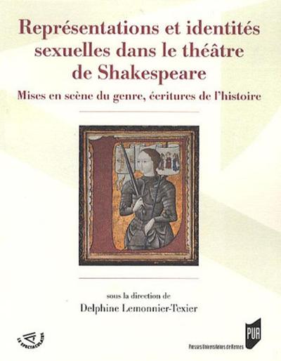 Picture of REPRESENTATIONS ET IDENTITES SEXUELLES DANS LE THEATRE DE SHAKESPEARE