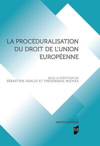 Picture of La procéduralisation du droit de l'Union européenne