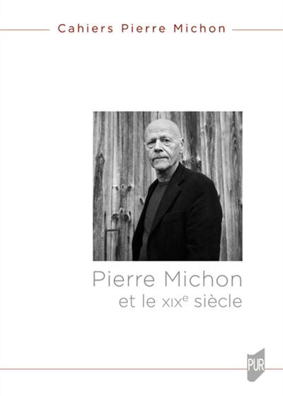 Picture of Pierre Michon et le XIXe siècle