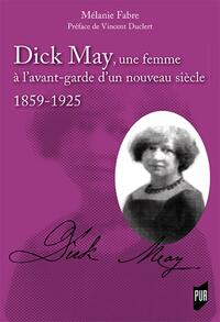 Picture of Dick May, une femme à l'avant-garde d'un nouveau siècle
