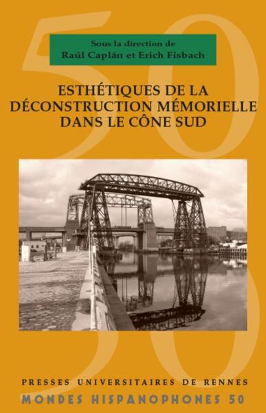 Picture of Esthétiques de déconstruction mémorielle dans le Cône Sud