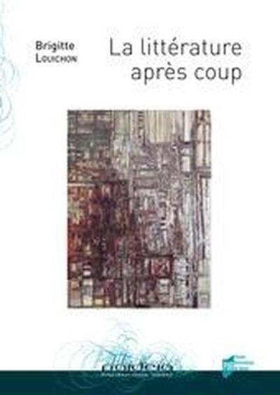 Picture of LITTERATURE APRES COUP
