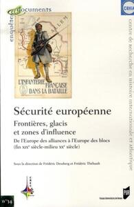 Picture of Sécurité européenne : frontières, glacis et zones d'influence