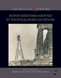Picture of Ruines méditerranéennes et photographies anciennes