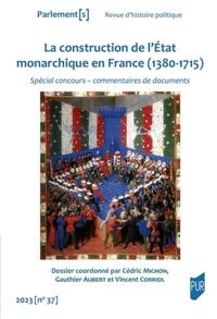 Picture of La construction de l'état monarchique en France (1380-1715)