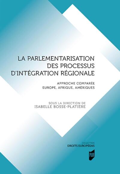 Picture of La parlementarisation des processus d'intégration régionale