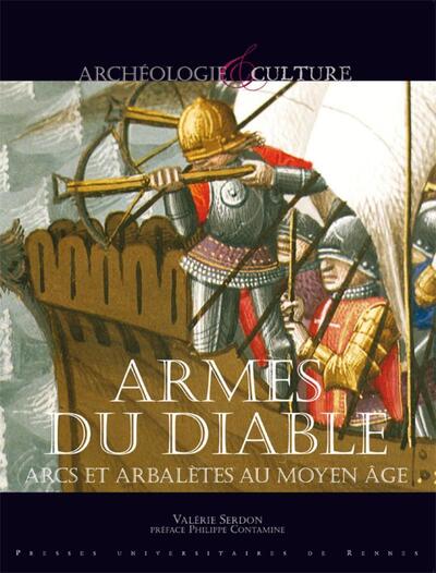 Picture of ARMES DU DIABLE ARCS ET ARBALETES AU MOYEN AGE
