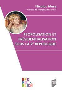 Image de Peopolisation et présidentialisation sous la Ve République