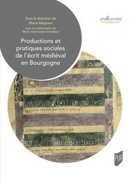 Picture of Productions et pratiques sociales de l'écrit médiéval en Bourgogne