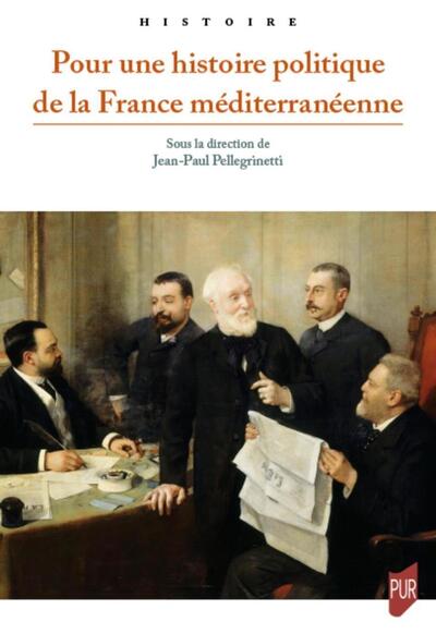 Image de Pour une histoire politique de la France méditerranéenne