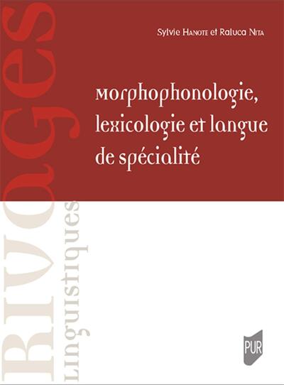 Image de Morphophonologie, lexicologie et langue de spécialité