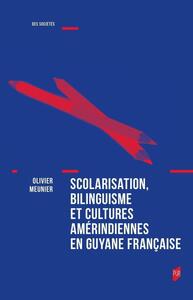 Picture of Scolarisation, bilinguisme et cultures amérindiennes en Guyane française