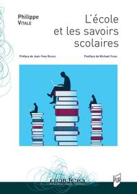 Image de L'école et les savoirs scolaires