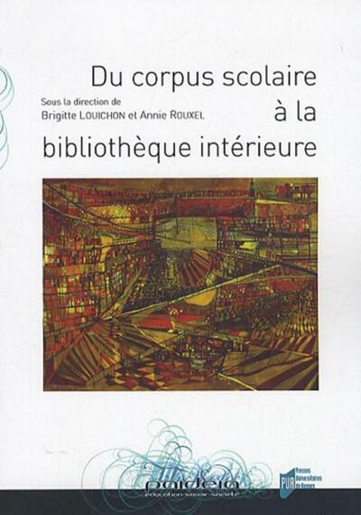 Picture of DU CORPUS SCOLAIRE A LA BIBLIOTHEQUE INTERIEURE