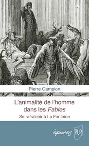 Picture of L'animalité de l'homme dans les Fables