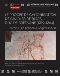 Picture of Le procès de canonisation de Charles de Blois, duc de Bretagne (1319-1364)