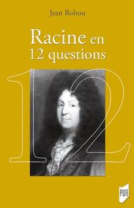 Image de Racine en 12 questions
