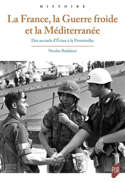 Image de La France, la Guerre froide et la Méditerranée