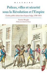 Picture of Polices, villes et sécurité sous la Révolution et l'Empire