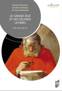 Picture of Le grand âge et ses oeuvres ultimes